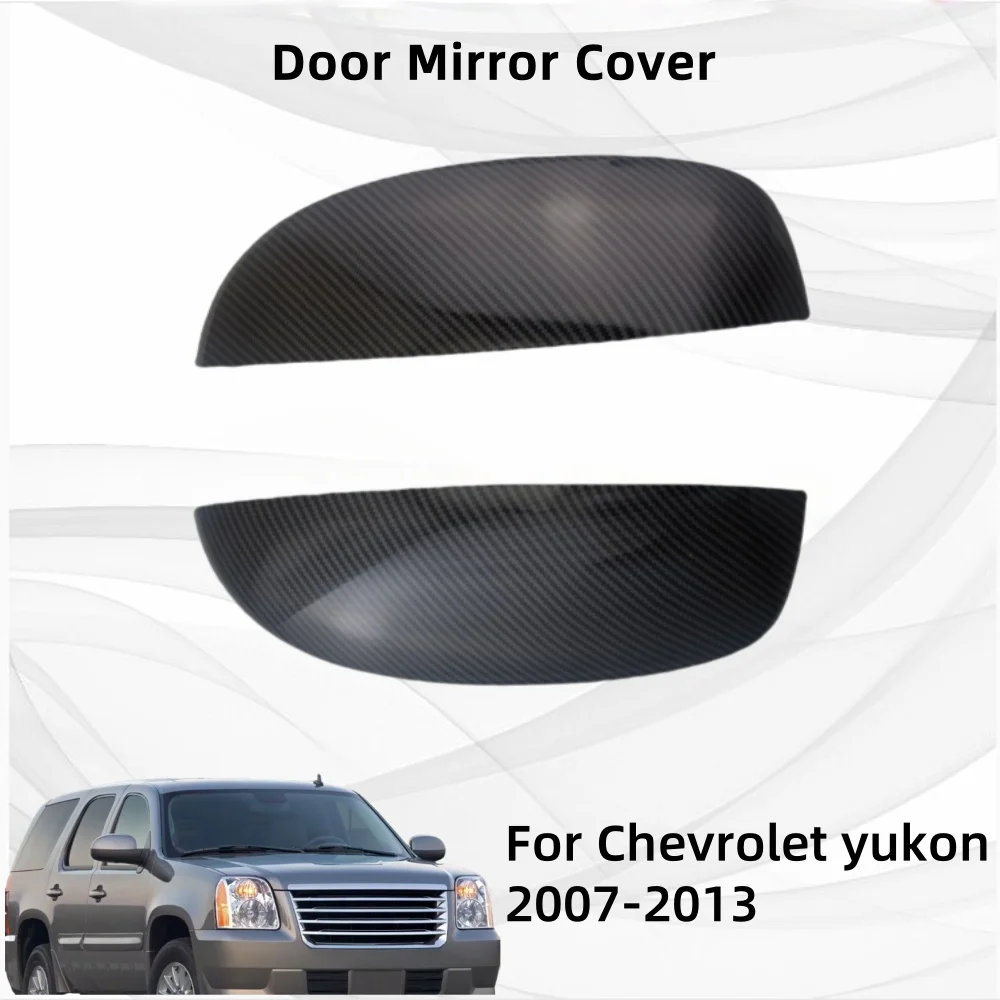 For Chevrolet yukon 2007 2008 2009 2010 2011 2012 2013 Door Mirror Cover Car Accessories Exterior Components Decorate Trim Paste
For Chevrolet yukon 2007 2008 2009 2010 2011 2012 2013 Door Mirror Cover Car Accessories Exterior Components Decorate Trim Paste