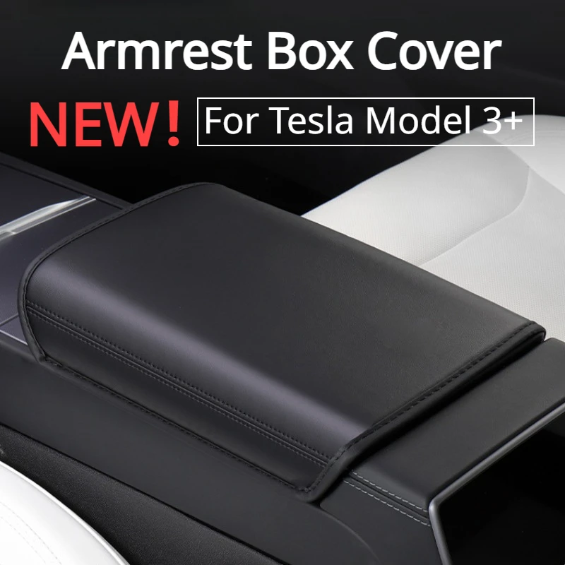 For Tesla New Model 3+ Armrest Box Cover Central Control Armrest Pad Protective Cover New Model 3 Highland 2024 Car Accessories
For Tesla New Model 3+ Armrest Box Cover Central Control Armrest Pad Protective Cover New Model 3 Highland 2024 Car Accessories