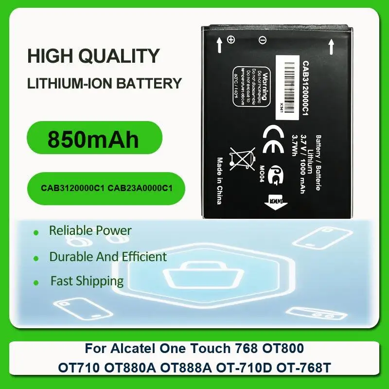 Mobile Phone Battery For Alcatel One Touch 768 OT800 OT710 OT880A OT888A OT-710D OT-768T CAB3120000C1 CAB23A0000C1 1500mAh
Mobile Phone Battery For Alcatel One Touch 768 OT800 OT710 OT880A OT888A OT-710D OT-768T CAB3120000C1 CAB23A0000C1 1500mAh
