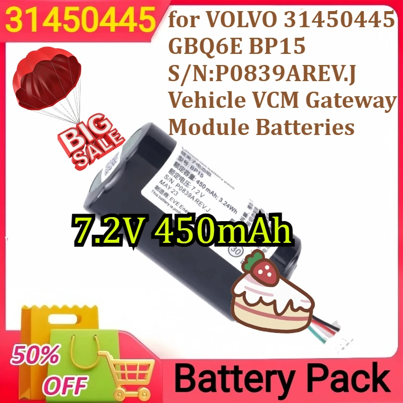 New Battery for VOLVO 31450445 GBQ6E BP15 S/N:P0839AREV.J Vehicle VCM Gateway Module Batteries 7.2V 450mAh
New Battery for VOLVO 31450445 GBQ6E BP15 S/N:P0839AREV.J Vehicle VCM Gateway Module Batteries 7.2V 450mAh