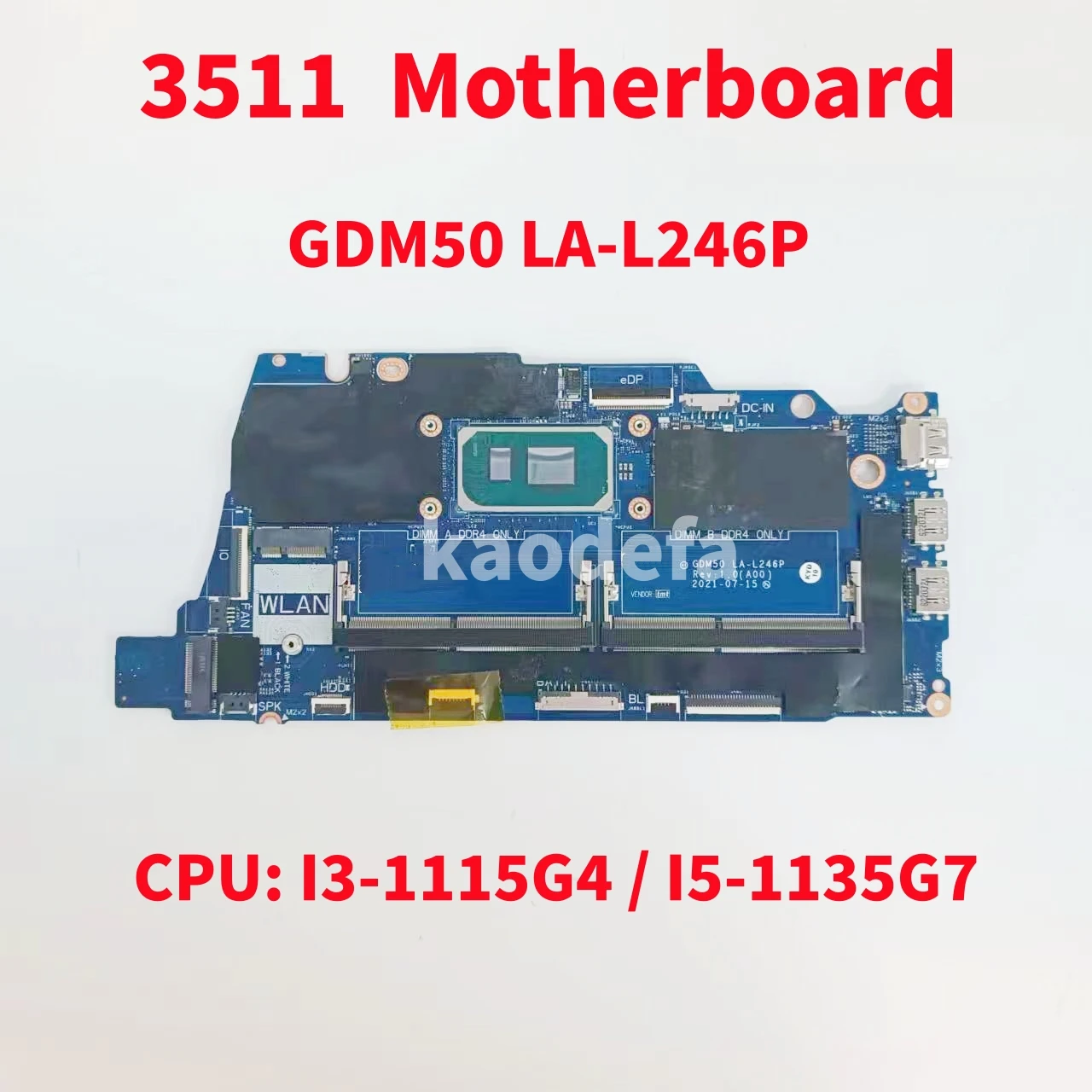 Материнская плата GDM50 LA-L246P для ноутбука Dell 3511, материнская плата, процессор: I3-1115G4/I5-1135G7 CN-0RJTDW CN-0CNN1C, 100% тест в порядке
Материнская плата GDM50 LA-L246P для ноутбука Dell 3511, материнская плата, процессор: I3-1115G4/I5-1135G7 CN-0RJTDW CN-0CNN1C, 100% тест в порядке