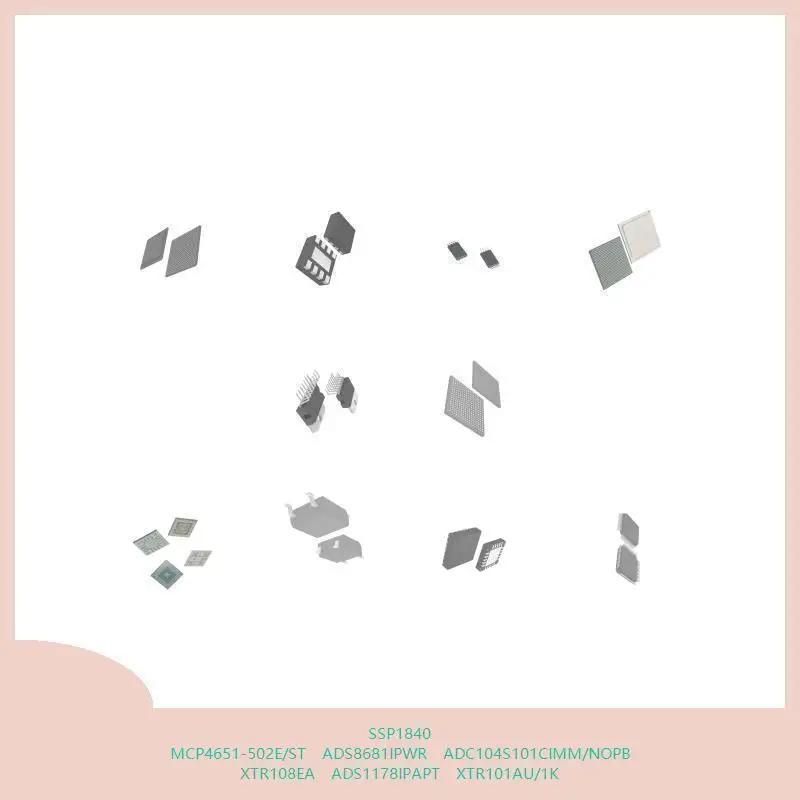 SSP1840 MCP4651-502E/ST ADS8681IPWR ADC104S101CIMM/NOPB XTR108EA ADS1178IPAPT XTR101AU/1K
SSP1840 MCP4651-502E/ST ADS8681IPWR ADC104S101CIMM/NOPB XTR108EA ADS1178IPAPT XTR101AU/1K