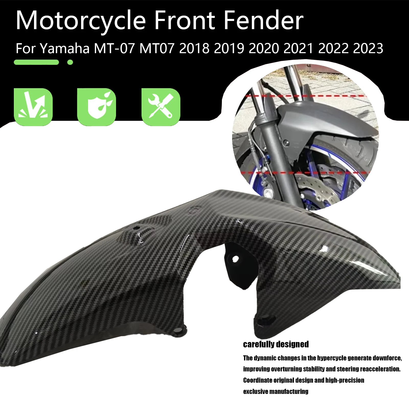 For Yamaha MT-07 2018 2019 2020 2021 2022 2023 Motorcycle Front Wheel Fender Mudguard Mudflap Splash Mud Guard Cover
For Yamaha MT-07 2018 2019 2020 2021 2022 2023 Motorcycle Front Wheel Fender Mudguard Mudflap Splash Mud Guard Cover