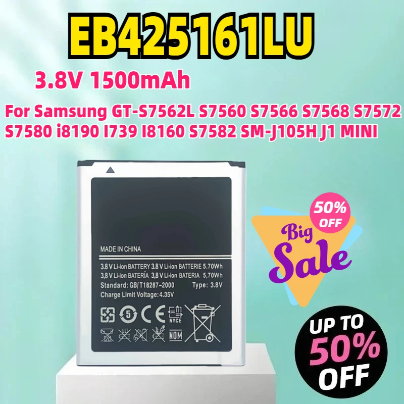 EB425161LU 3.8V 1500mAh Battery For Samsung GT-S7562L S7560 S7566 S7568 S7572 S7580 i8190 I739 I8160 S7582 SM-J105H J1 MINI
EB425161LU 3.8V 1500mAh Battery For Samsung GT-S7562L S7560 S7566 S7568 S7572 S7580 i8190 I739 I8160 S7582 SM-J105H J1 MINI