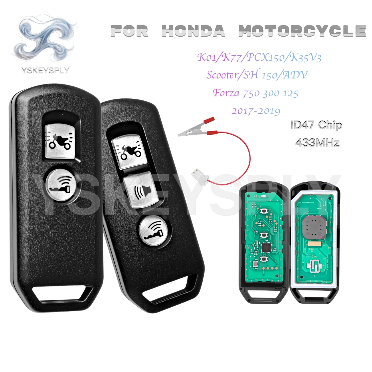 For Honda Motorcycle Smart Key Fits PCX150 FORZA 125/300/750 K01 K77 K35V3 SH150 ADV 2017-2019 ID47 433MHz
For Honda Motorcycle Smart Key Fits PCX150 FORZA 125/300/750 K01 K77 K35V3 SH150 ADV 2017-2019 ID47 433MHz