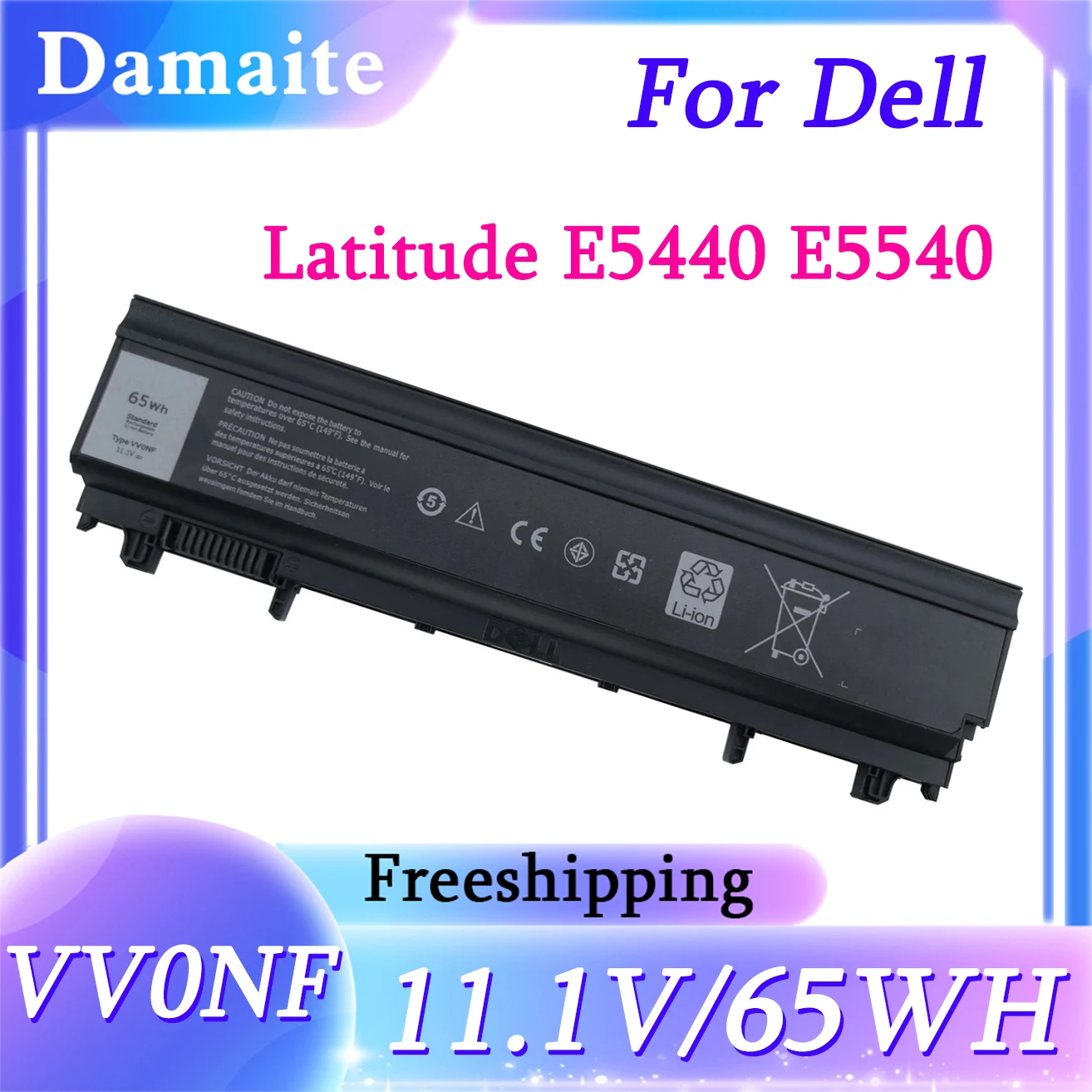 VV0NF 6cell Laptop Battery for DELL Latitude E5440 E5540 Series VJXMC N5YH9 0K8HC 7W6K0 F49WX FT6D9 11.1V 65WH
VV0NF 6cell Laptop Battery for DELL Latitude E5440 E5540 Series VJXMC N5YH9 0K8HC 7W6K0 F49WX FT6D9 11.1V 65WH