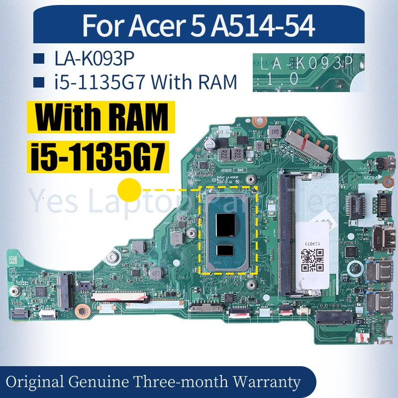 LA-K093P For ACER 5 A514-54 Laptop Mainboard i5-1135G7 With RAM Notebook Motherboard
LA-K093P For ACER 5 A514-54 Laptop Mainboard i5-1135G7 With RAM Notebook Motherboard