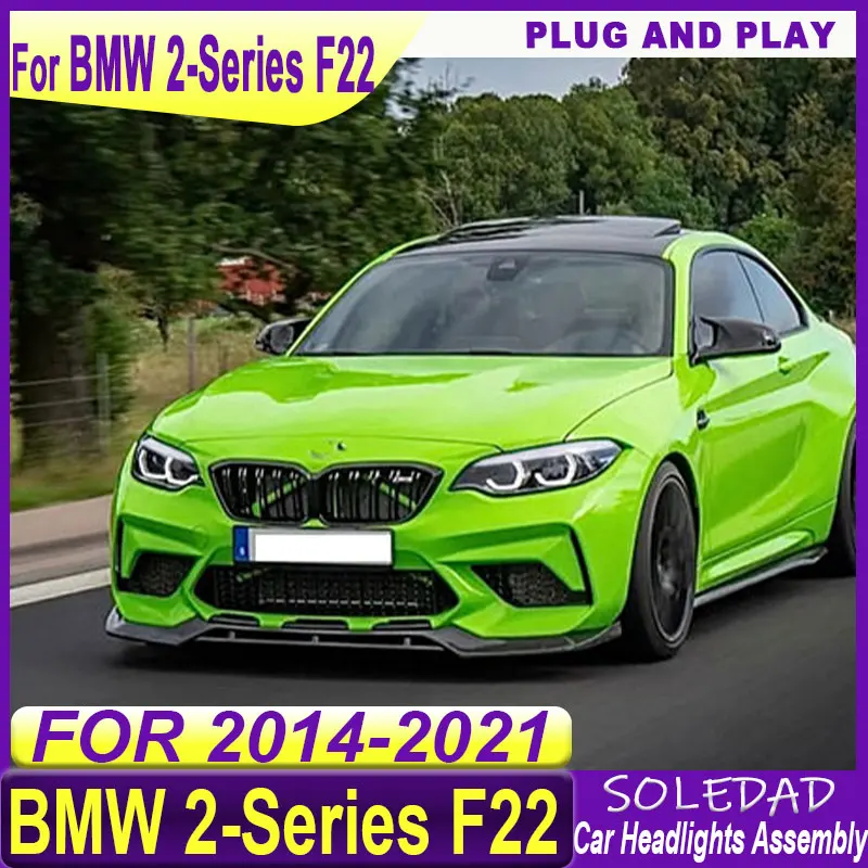 Car headlights For BMW 2 Series F22 Headlight 2014-2019 LED Projector Car Lamps Daytime Running Lights Dynamic Turn Signals
Car headlights For BMW 2 Series F22 Headlight 2014-2019 LED Projector Car Lamps Daytime Running Lights Dynamic Turn Signals