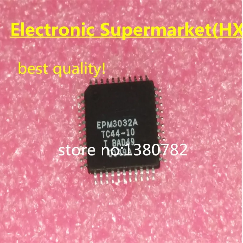 Free Shipping 10pcs-50pcs/lots EPM3032ATC44-10N EPM3032ATC44 EPM3032 TQFP-44 New original IC In stock!
Free Shipping 10pcs-50pcs/lots EPM3032ATC44-10N EPM3032ATC44 EPM3032 TQFP-44 New original IC In stock!