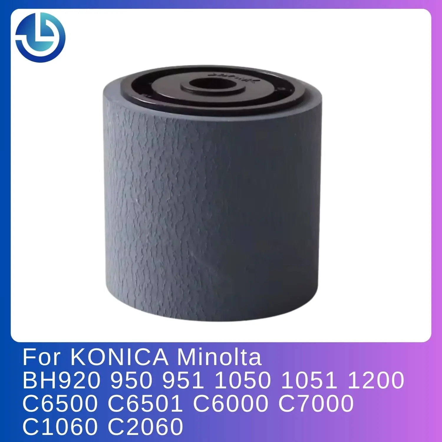 A03X565400 Original Pickup Roller for KONICA Minolta BH920 950 951 1050 1051 1200 C6500 C6501 C6000 C7000 C1060 C2060
A03X565400 Original Pickup Roller for KONICA Minolta BH920 950 951 1050 1051 1200 C6500 C6501 C6000 C7000 C1060 C2060