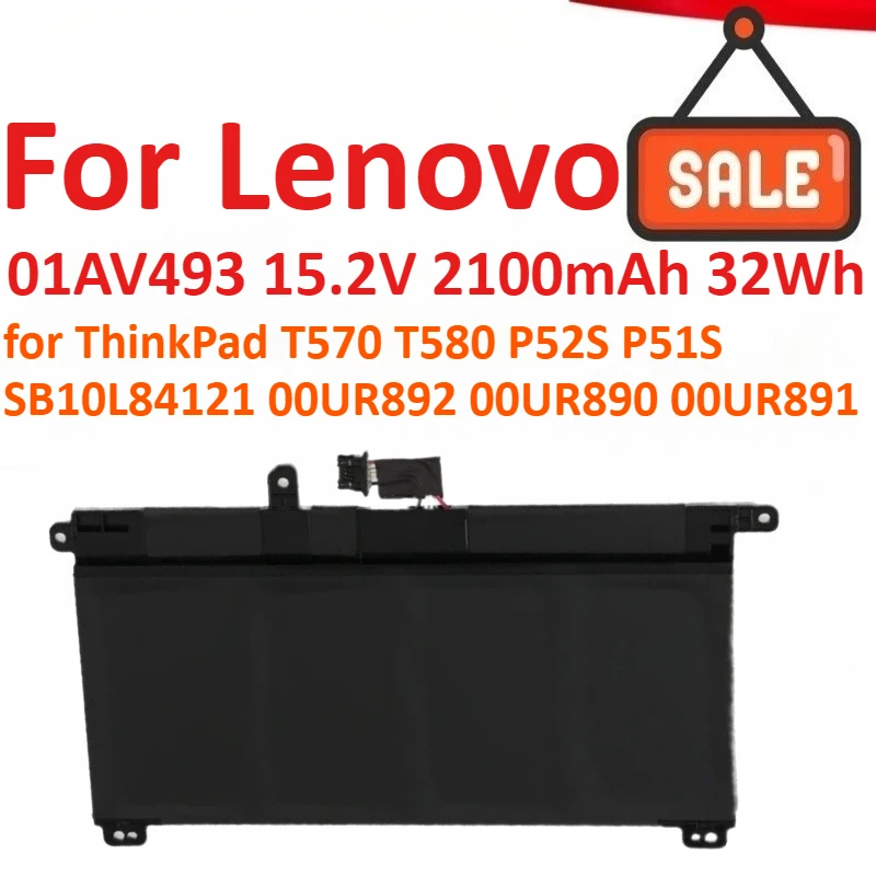 01AV493 15.2V 2100mAh 32Wh Laptop Battery For Lenovo ThinkPad T570 T580 P52S P51S Series SB10L84121 00UR892 00UR890 00UR891 
01AV493 15.2V 2100mAh 32Wh Laptop Battery For Lenovo ThinkPad T570 T580 P52S P51S Series SB10L84121 00UR892 00UR890 00UR891
