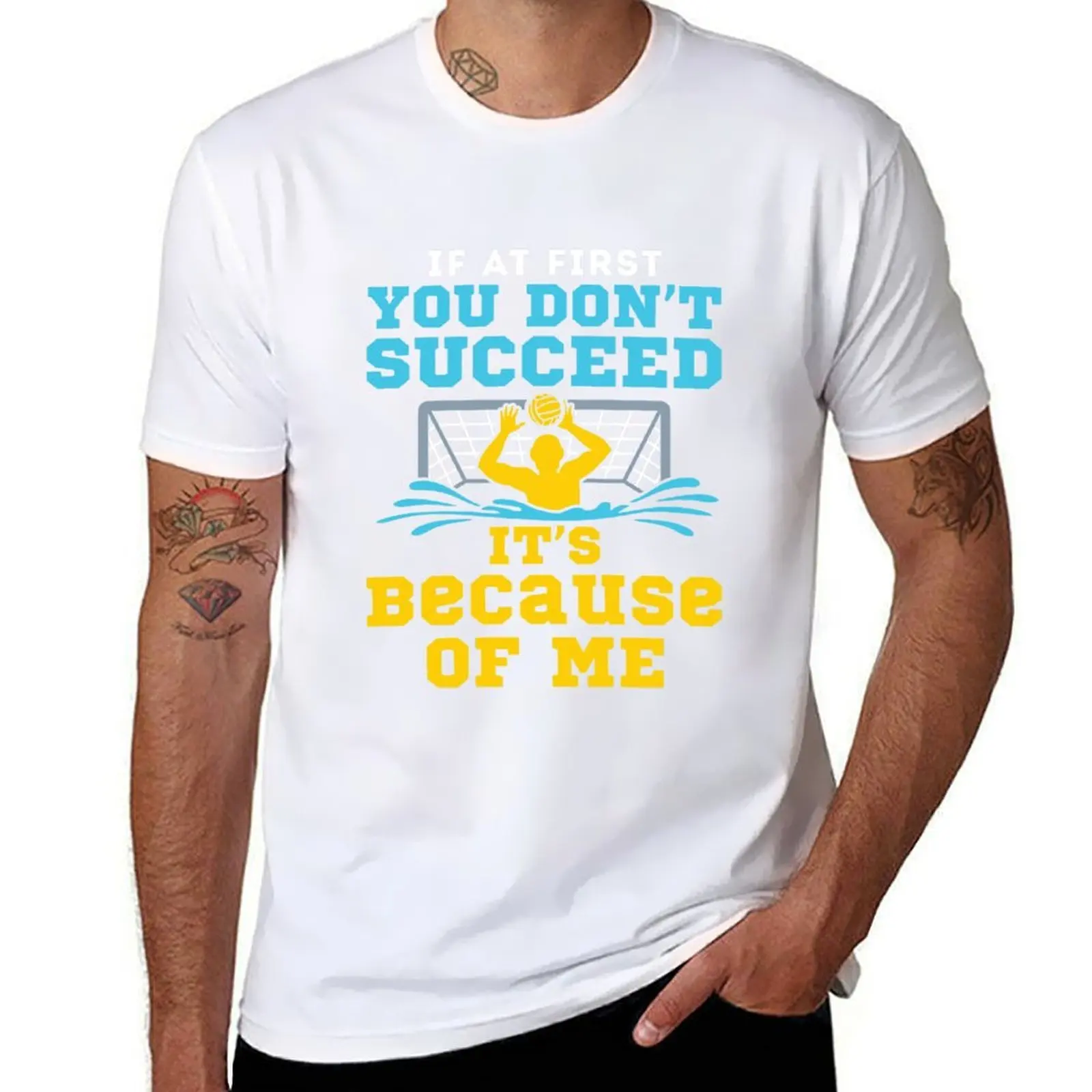 Water Polo Goalie If At First You Don't Succeed It's Because of Me T-Shirt printed t shirts for man t shirt personalised T-Shirt
Water Polo Goalie If At First You Don't Succeed It's Because of Me T-Shirt printed t shirts for man t shirt personalised T-Shirt