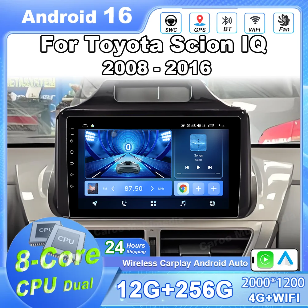 Android 16 Car Radio Stereo Head Unit For Toyota Scion IQ 2008-2016 Multimedia Video Player GPS Navigation QLED Touch Screen BT
Android 16 Car Radio Stereo Head Unit For Toyota Scion IQ 2008-2016 Multimedia Video Player GPS Navigation QLED Touch Screen BT