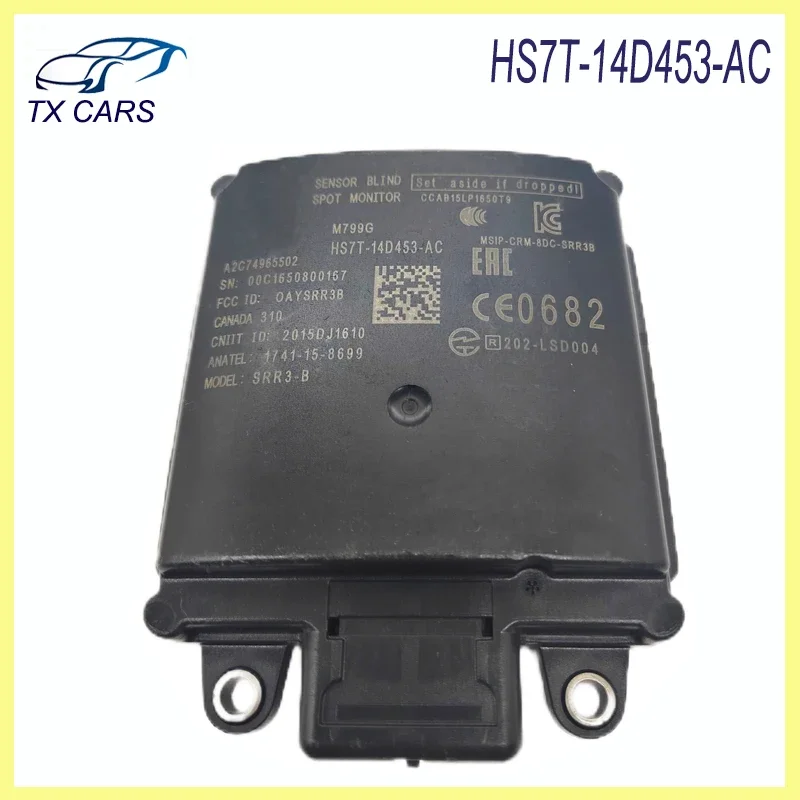 HS7T-14D453-AC Blind Spot Monitor Radar Sensor Module For 2017-2020 Ford Fusion Car Accessories HS7T14D453AC
HS7T-14D453-AC Blind Spot Monitor Radar Sensor Module For 2017-2020 Ford Fusion Car Accessories HS7T14D453AC