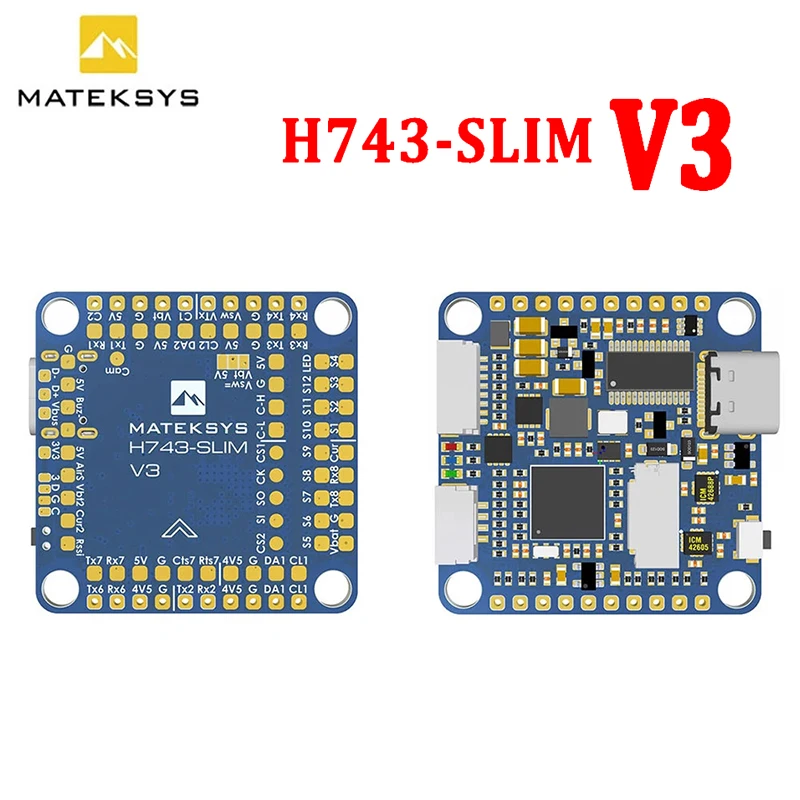 Matek H743 SLIM V3 STM32H743VIT6 BEC ICM20602 Baro Blackbox 2-8S F7 Flight Controller 30.5x30.5mm for FPV RC Drones
Matek H743 SLIM V3 STM32H743VIT6 BEC ICM20602 Baro Blackbox 2-8S F7 Flight Controller 30.5x30.5mm for FPV RC Drones