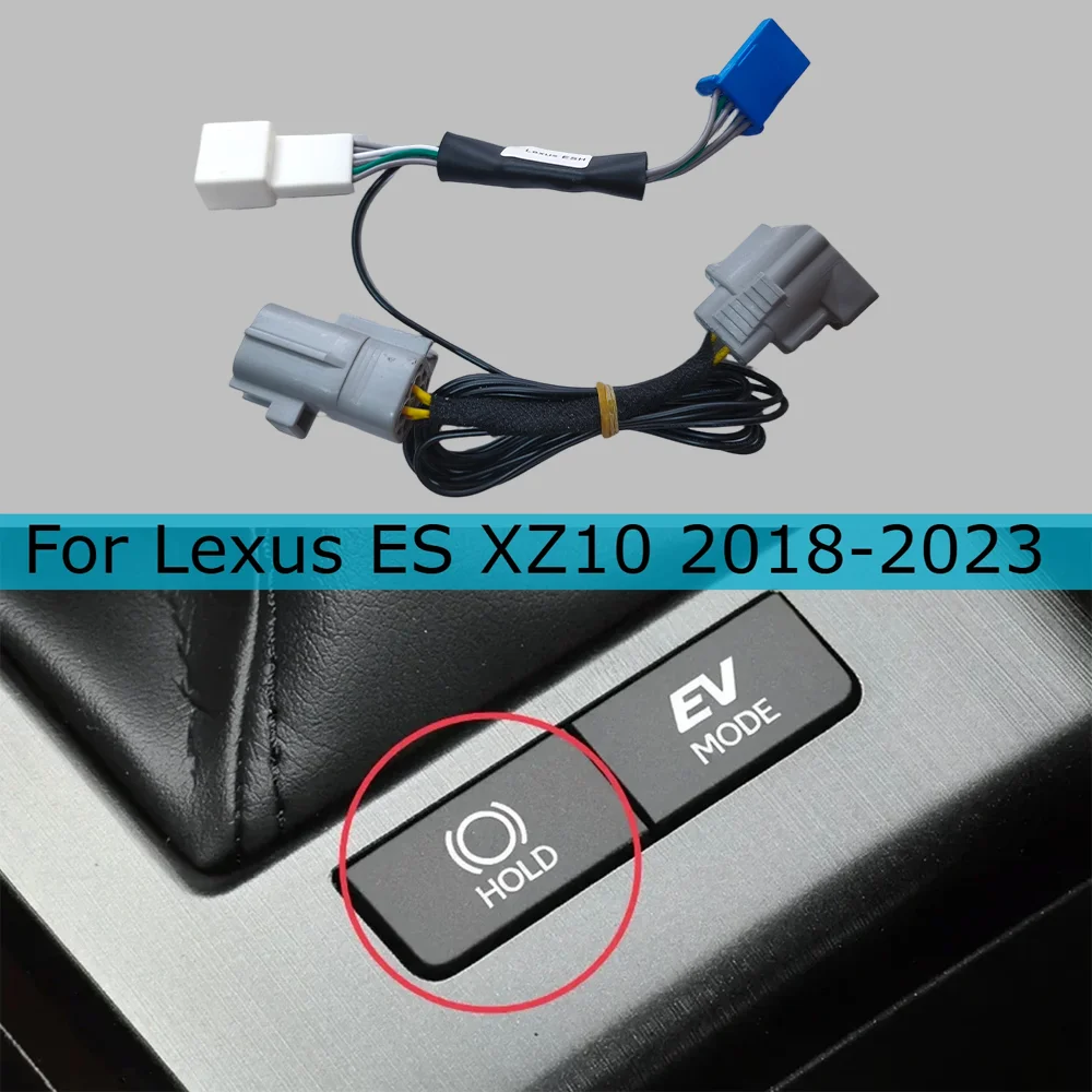 For Lexus ES XZ10 2018-2023 LHD RHD Car Electronic Accessories Auto Hold Auto Brake Automatic Parking Device
For Lexus ES XZ10 2018-2023 LHD RHD Car Electronic Accessories Auto Hold Auto Brake Automatic Parking Device