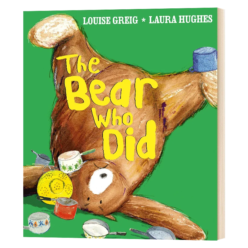 The Bear Who Did, Sweep Louise Greig, Children's books aged 3 4 5 6, English picture book, 9781405287814
The Bear Who Did, Sweep Louise Greig, Children's books aged 3 4 5 6, English picture book, 9781405287814