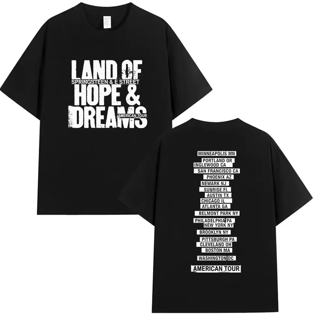 Bruce Springsteen Land of Hope & Dreams Tour 2026 Print T-shirts Men's Women Fashion Vintage Oversized Cotton T Shirt Streetwear
Bruce Springsteen Land of Hope & Dreams Tour 2026 Print T-shirts Men's Women Fashion Vintage Oversized Cotton T Shirt Streetwear