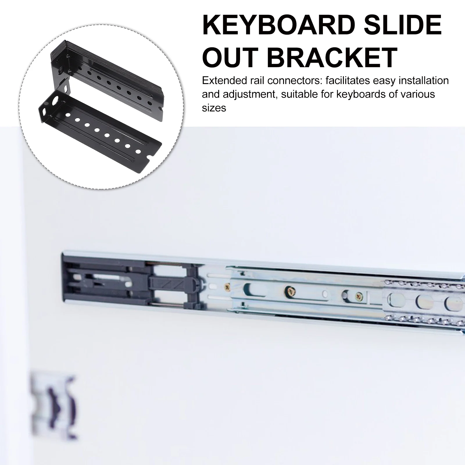 1 set Keyboard Rail Brackets Heavy Duty Drawer Slide Replacement Mounting Extended Track Connectors Stable Smooth for Office
1 set Keyboard Rail Brackets Heavy Duty Drawer Slide Replacement Mounting Extended Track Connectors Stable Smooth for Office