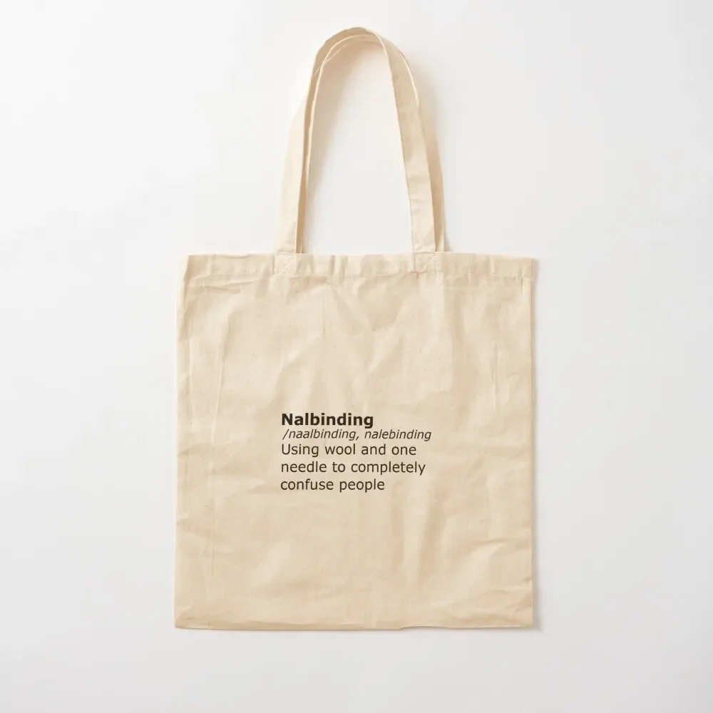 Nalbinding, Naalbinding, Nalebinding. The Real Definition. Tote Bag shoping bag Women's handbag Tote Bag
Nalbinding, Naalbinding, Nalebinding. The Real Definition. Tote Bag shoping bag Women's handbag Tote Bag