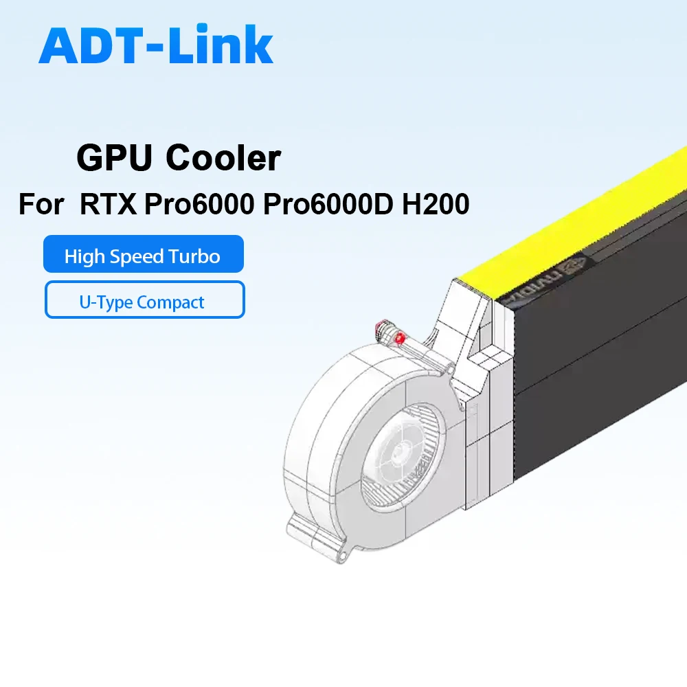 High Power GPU Blower Cooler Direct Blow & U-Type Heatsink for NVIDIA RTX Pro6000 Pro6000D H200 12/5cm Mount Turbo Radiator
High Power GPU Blower Cooler Direct Blow & U-Type Heatsink for NVIDIA RTX Pro6000 Pro6000D H200 12/5cm Mount Turbo Radiator