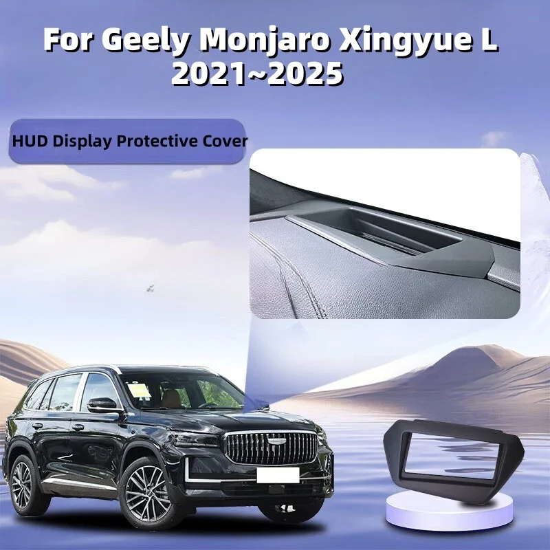 Автомобильные аксессуары для Geely Xingyue Monjaro KX11 L 2021 2022 2023 ~ 2025 HUD, крышка дисплея, защитный коврик для экрана, аксессуар
Автомобильные аксессуары для Geely Xingyue Monjaro KX11 L 2021 2022 2023 ~ 2025 HUD, крышка дисплея, защитный коврик для экрана, аксессуар