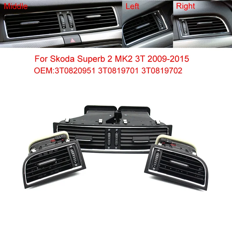 New Interior Dash AC Air Outlet Vent Grill For Skoda Superb 2 MK2 3T 2009 2011 2012 2013 2014 2015 3T0820951 3T0820701
New Interior Dash AC Air Outlet Vent Grill For Skoda Superb 2 MK2 3T 2009 2011 2012 2013 2014 2015 3T0820951 3T0820701