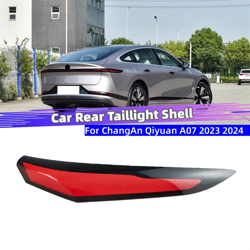 For ChangAn Qiyuan A07 2023 2024 Car Acesssories Replacement Car Lights Shell Rear Position Lights Car Taillight Lens Cover
For ChangAn Qiyuan A07 2023 2024 Car Acesssories Replacement Car Lights Shell Rear Position Lights Car Taillight Lens Cover