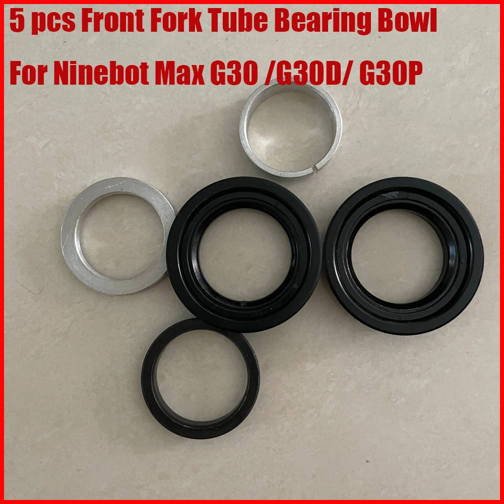 Front Fork Tube Bearing Bowl For Ninebot Max G30 /G30D/ G30P Electric Scooter 5 pcs Manganese Steel Rotating Steering Sets Parts
Front Fork Tube Bearing Bowl For Ninebot Max G30 /G30D/ G30P Electric Scooter 5 pcs Manganese Steel Rotating Steering Sets Parts