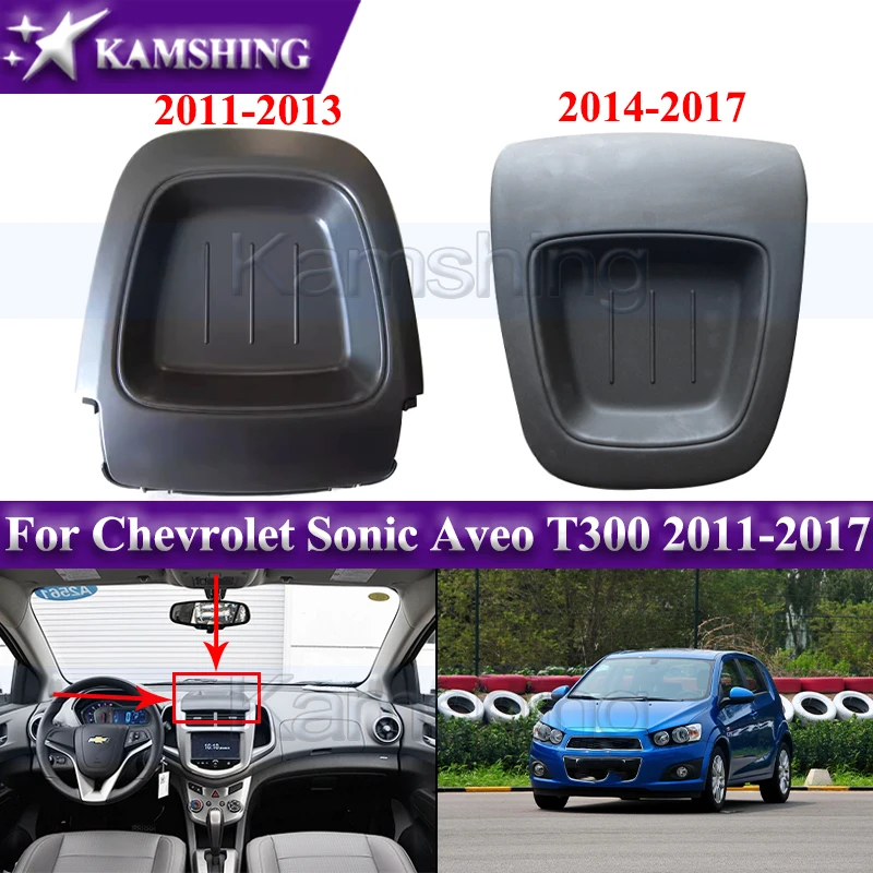 Kamshing Center Control Upper Cover Plate For Chevrolet Sonic Aveo T300 2011-2017 Dashboard Glove Box Audio Upper Cover
Kamshing Center Control Upper Cover Plate For Chevrolet Sonic Aveo T300 2011-2017 Dashboard Glove Box Audio Upper Cover