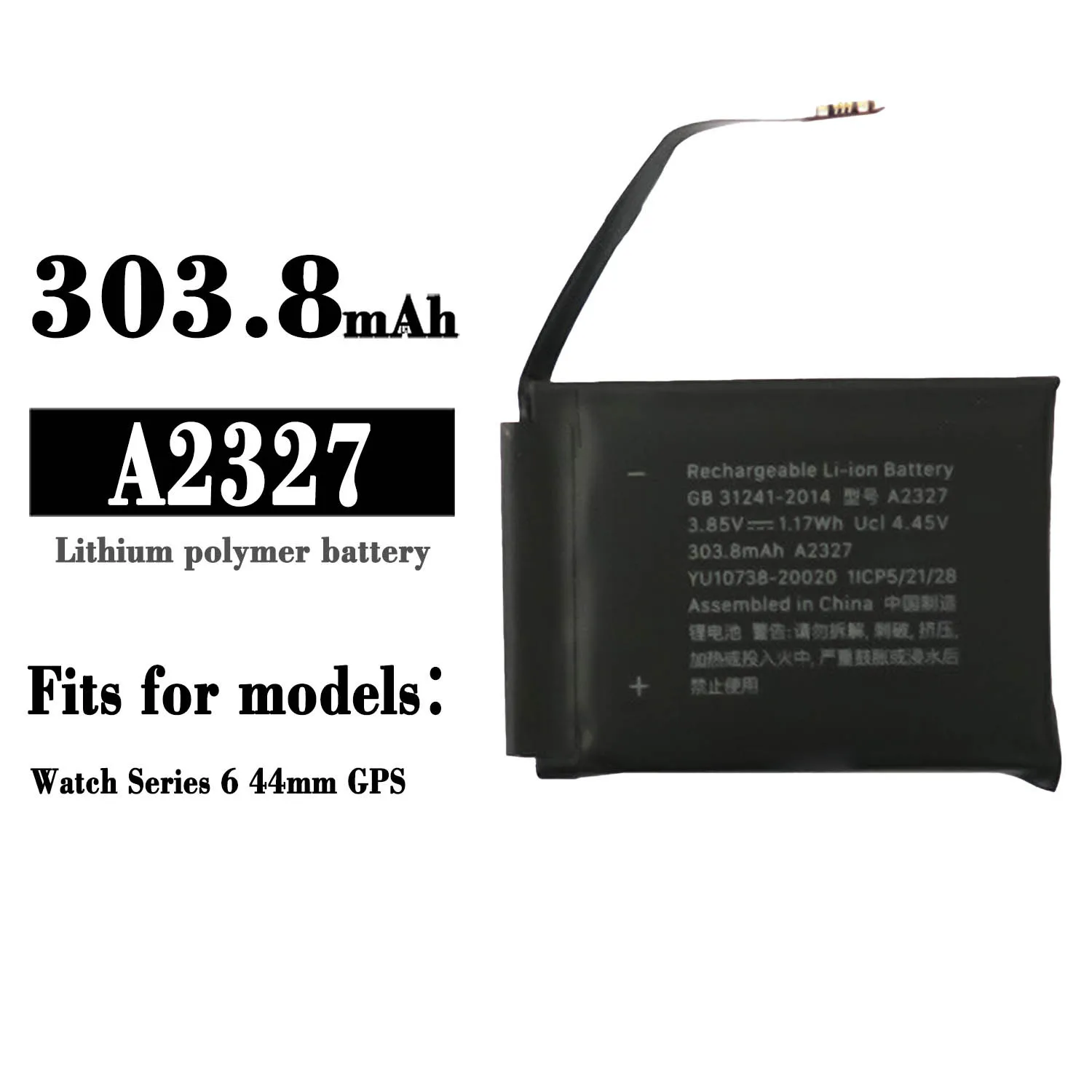 303.8mAh Replacement Watch Battery For Iphone Apple Watch Series 6 44mm GPS A2327 High Quality Watch Battery
303.8mAh Replacement Watch Battery For Iphone Apple Watch Series 6 44mm GPS A2327 High Quality Watch Battery