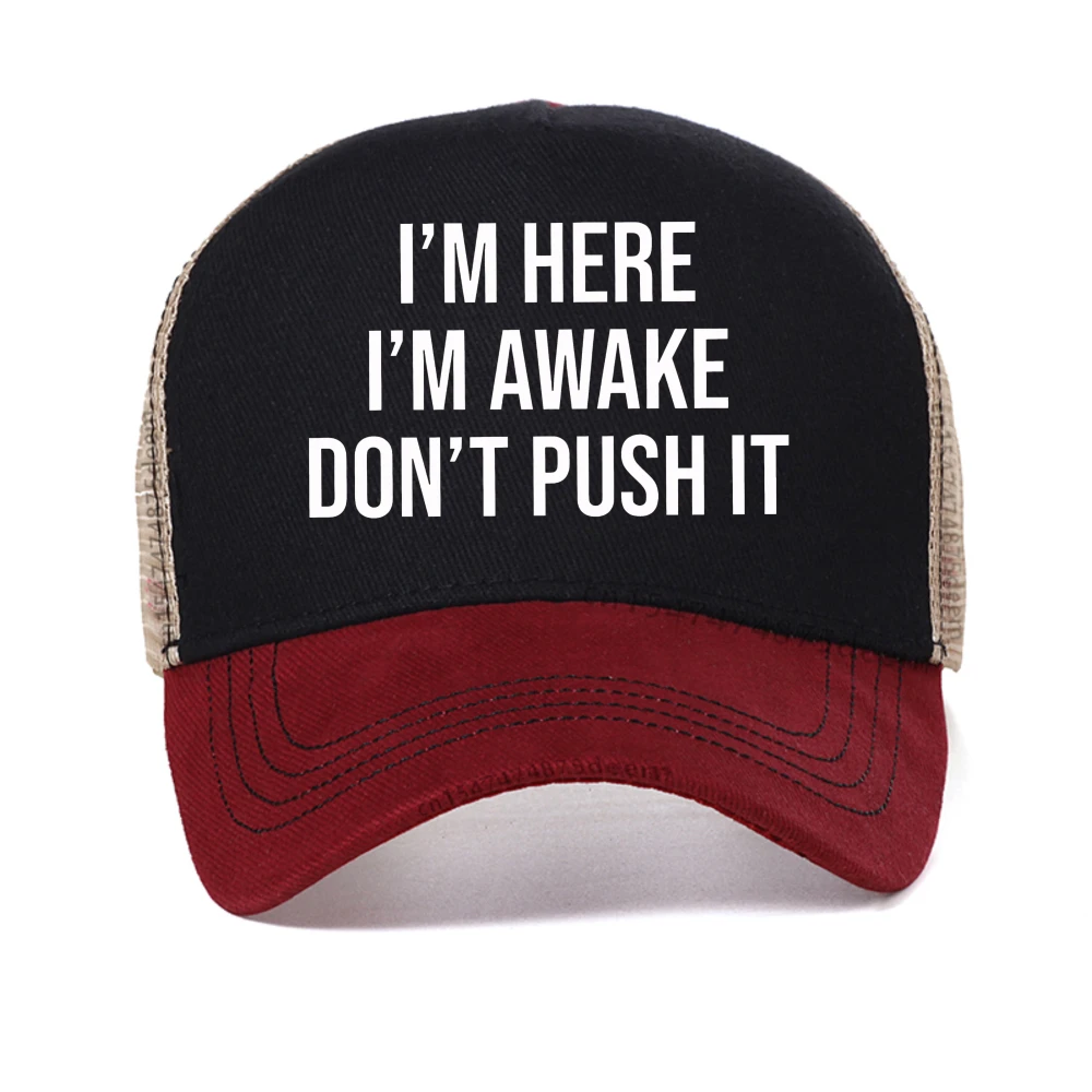 I m Here I m Awake Don t Push It letter print baseball cap outdoor casual adjustable mesh trucker hat fashion Snapback hats
I m Here I m Awake Don t Push It letter print baseball cap outdoor casual adjustable mesh trucker hat fashion Snapback hats