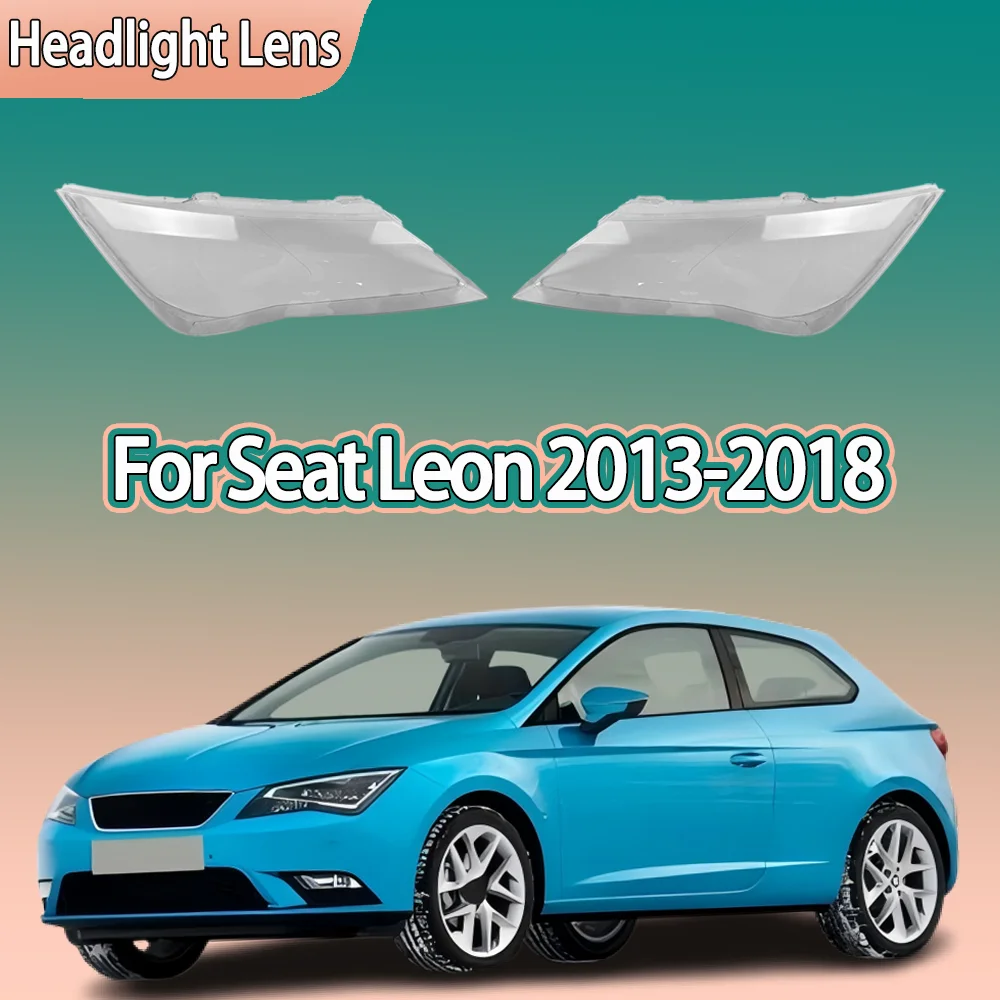 Стекло передних фар автомобиля для Seat Leon 2013 2014 2015 2016 2017 2018, чехол для фары, крышка объектива, автомобильные аксессуары
Стекло передних фар автомобиля для Seat Leon 2013 2014 2015 2016 2017 2018, чехол для фары, крышка объектива, автомобильные аксессуары