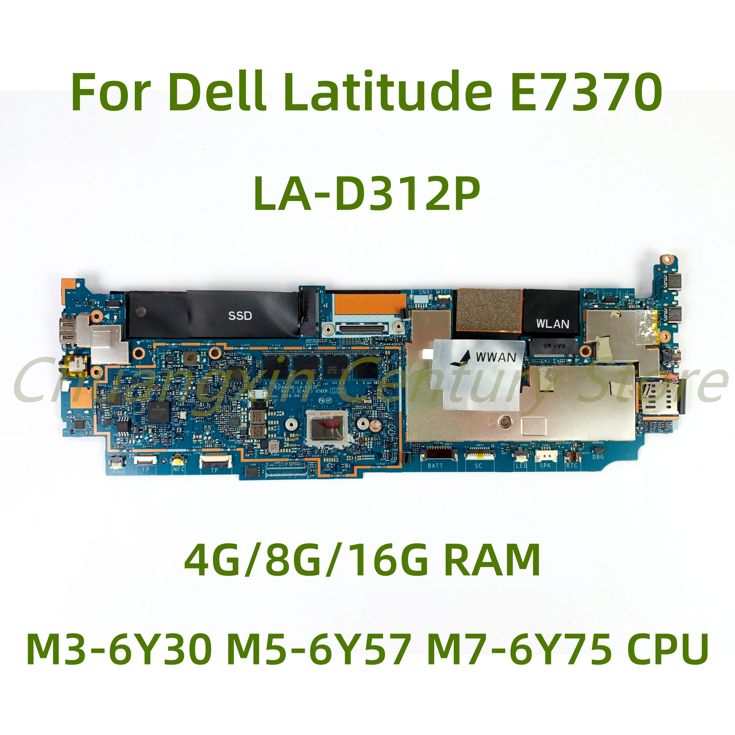 LA-D312P motherboard Suitable for Dell Latitude E7370 Laptop with M3-6Y30 M5-6Y57 M7-6Y75 CPU 4G/8G/16G RAM 100% Test OK
LA-D312P motherboard Suitable for Dell Latitude E7370 Laptop with M3-6Y30 M5-6Y57 M7-6Y75 CPU 4G/8G/16G RAM 100% Test OK