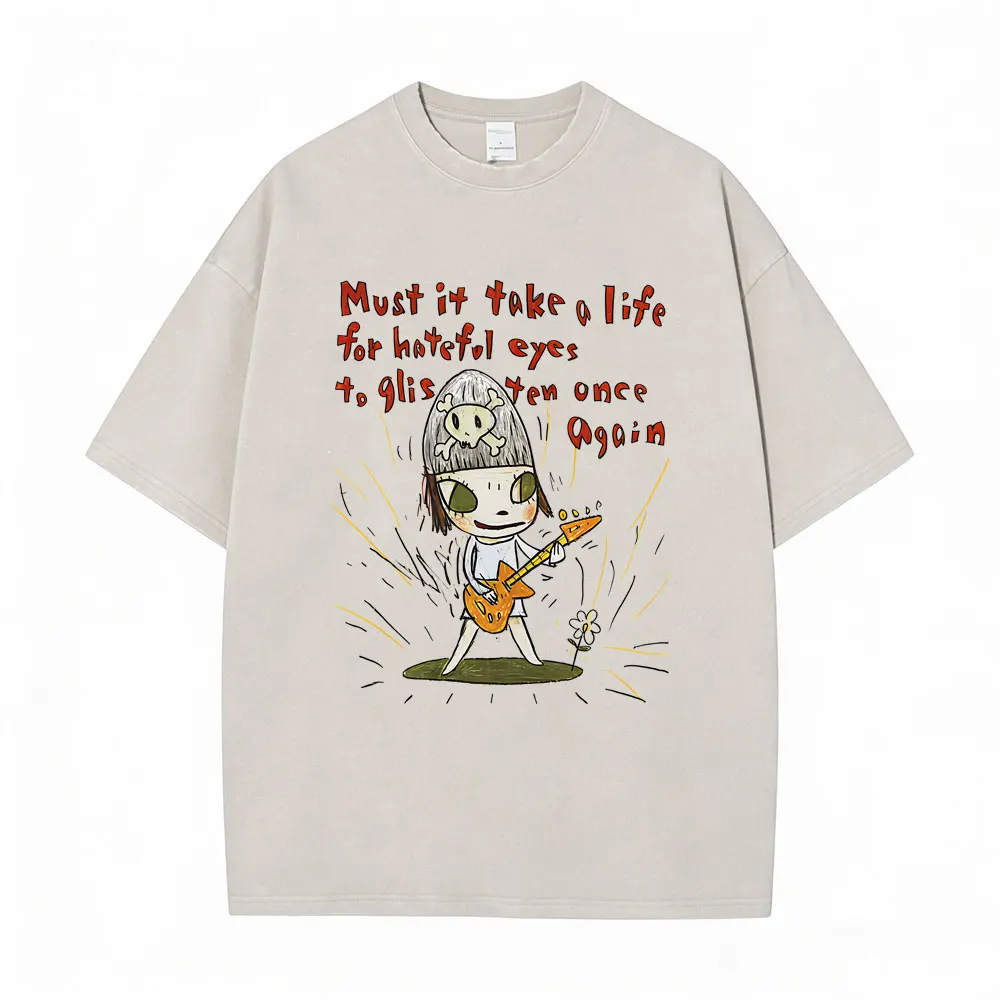 Washed Vintage Yoshitomo Nara Must It Take A Life for Hateful Eyes To Glisten Once Again T-shirt Men Women Casual Cotton T Shirt
Washed Vintage Yoshitomo Nara Must It Take A Life for Hateful Eyes To Glisten Once Again T-shirt Men Women Casual Cotton T Shirt