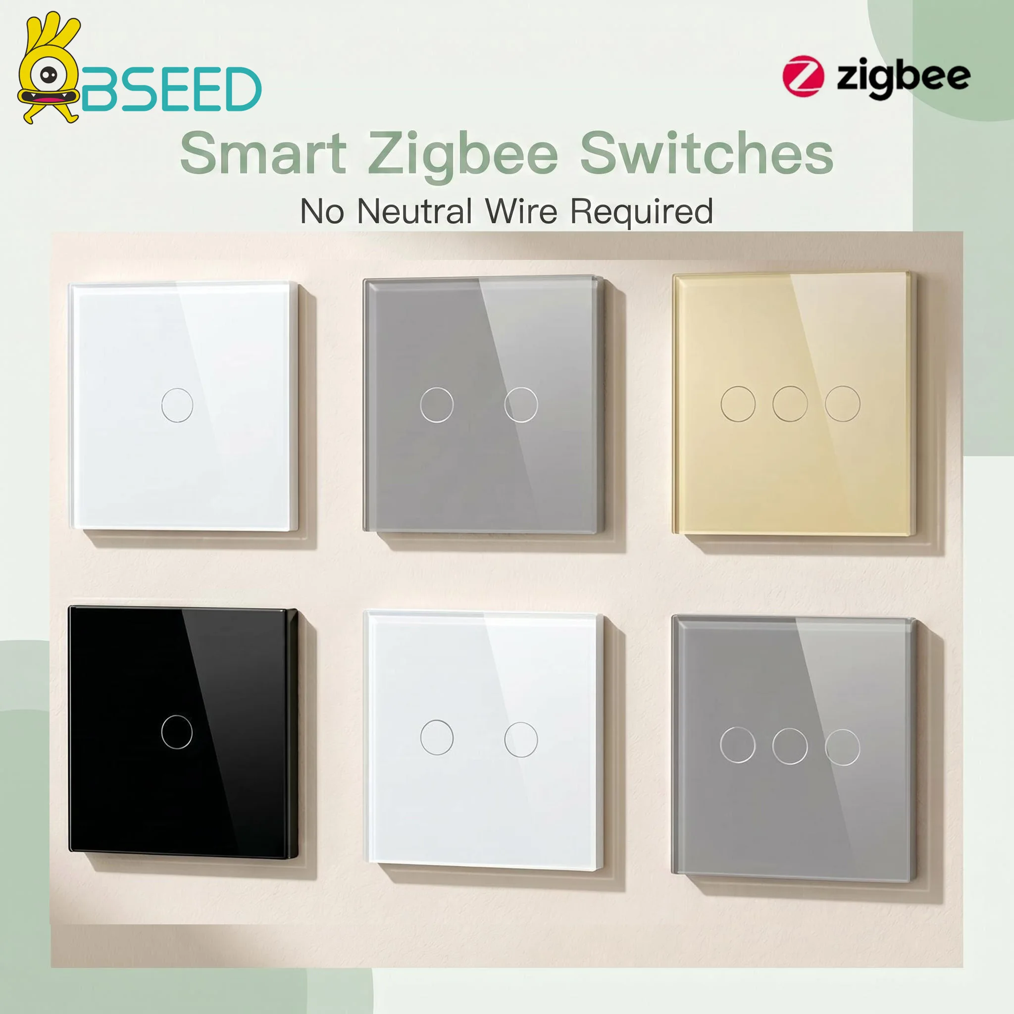 BSEED Smart Zigbee Switches 1/2/3Gang Intelligent Touch Light Switches Wall Sensor Switches Tuya Smart Life APP Google Alexa
BSEED Smart Zigbee Switches 1/2/3Gang Intelligent Touch Light Switches Wall Sensor Switches Tuya Smart Life APP Google Alexa