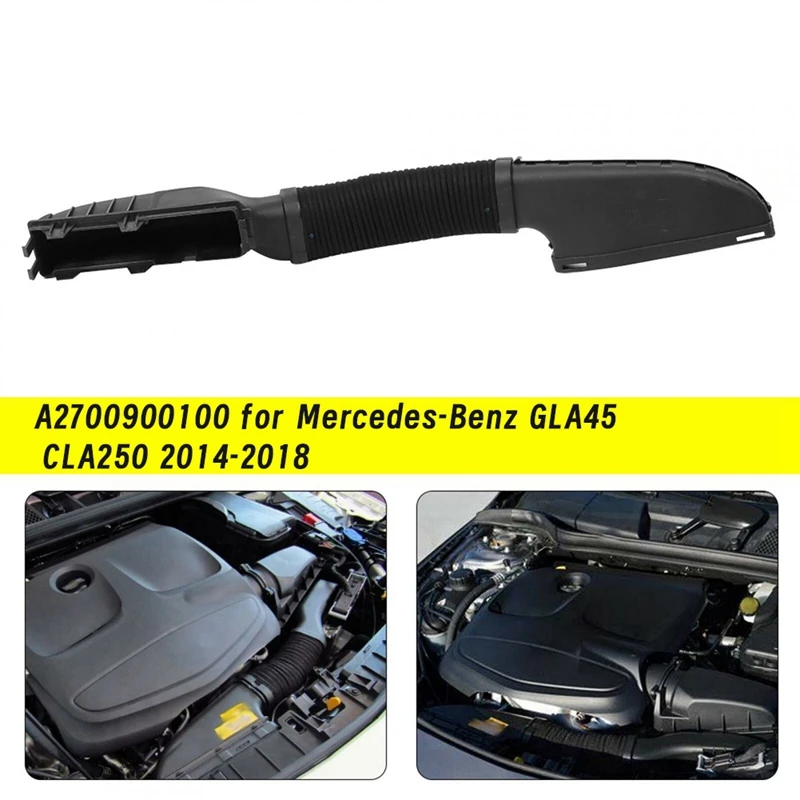 Engine Air Intake Hose A2700900100 For Mercedes-Benz GLA45 CLA250 2014-2018 Air Cleaner Intake Duct Pipe A 270 090 03 82
Engine Air Intake Hose A2700900100 For Mercedes-Benz GLA45 CLA250 2014-2018 Air Cleaner Intake Duct Pipe A 270 090 03 82
