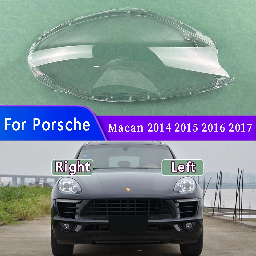 For Porsche Macan 2014-2017 Headlight Cover Transparent Lamp Shade Headlamp Shell Plexiglass Auto Replacement Parts
For Porsche Macan 2014-2017 Headlight Cover Transparent Lamp Shade Headlamp Shell Plexiglass Auto Replacement Parts