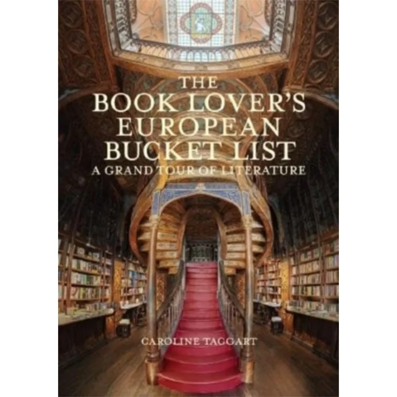 The European Book Lovers Bucket List A Grand Tour Of Literature Caroline Taggart British Library Publishing 9780712354943 Book
The European Book Lovers Bucket List A Grand Tour Of Literature Caroline Taggart British Library Publishing 9780712354943 Book