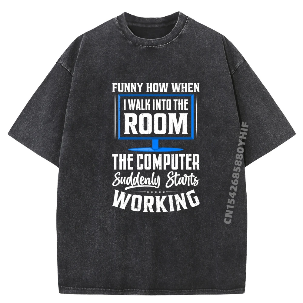 Casual Printed Tops Funny How When I Walk Into The Room The Computer Mens Graphic Tshirts Trendy Washed T Shirt For Men
Casual Printed Tops Funny How When I Walk Into The Room The Computer Mens Graphic Tshirts Trendy Washed T Shirt For Men