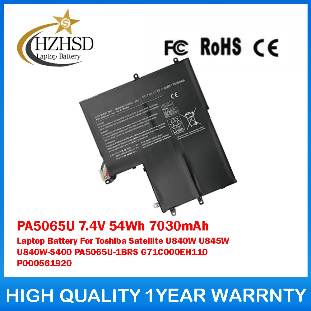 PA5065U 7.4V 54Wh 7030mAh Laptop Battery For Toshiba Satellite U840W U845W U840W-S400 PA5065U-1BRS G71C000EH110 P000561920
PA5065U 7.4V 54Wh 7030mAh Laptop Battery For Toshiba Satellite U840W U845W U840W-S400 PA5065U-1BRS G71C000EH110 P000561920