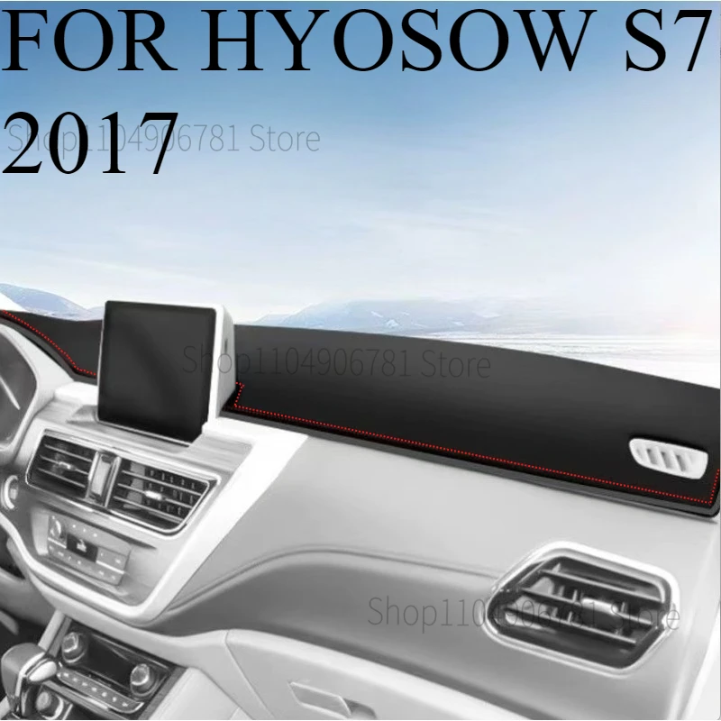 ДЛЯ HYOSOW S7 2017, автомобильный коврик для приборной панели, козырек от солнца, чехол для приборной панели, аксессуары для ковров
ДЛЯ HYOSOW S7 2017, автомобильный коврик для приборной панели, козырек от солнца, чехол для приборной панели, аксессуары для ковров