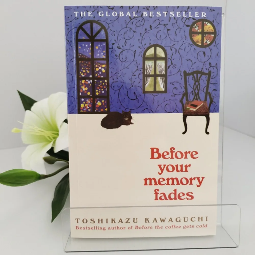 Before Your Memory Fades By Toshikazu Kawaguchi Book 4 in Time-Travel Cafe Series Healing Stories of Memory & Farewell
Before Your Memory Fades By Toshikazu Kawaguchi Book 4 in Time-Travel Cafe Series Healing Stories of Memory & Farewell
