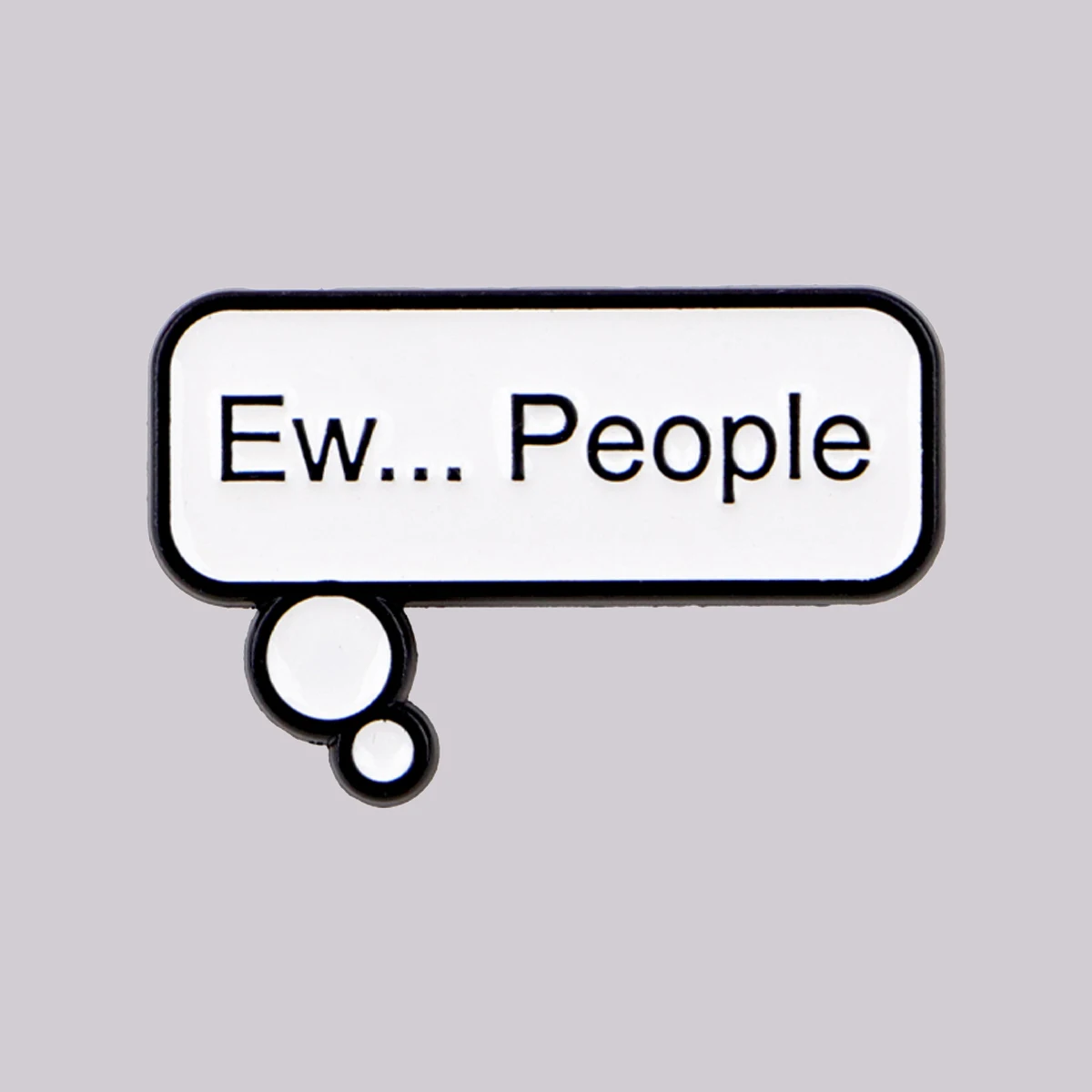 Ew... People Enamel Pin Social Quotes Brooch Lapel Pins Badge on Backpack Clothing Accessories Fashion Jewelry Friends Gifts
Ew... People Enamel Pin Social Quotes Brooch Lapel Pins Badge on Backpack Clothing Accessories Fashion Jewelry Friends Gifts