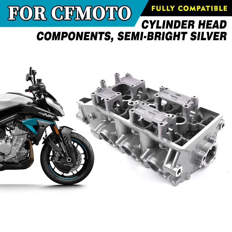 For CFMOTO 675NK Cylinder Head Components Semi-Bright Silver
For CFMOTO 675NK Cylinder Head Components Semi-Bright Silver