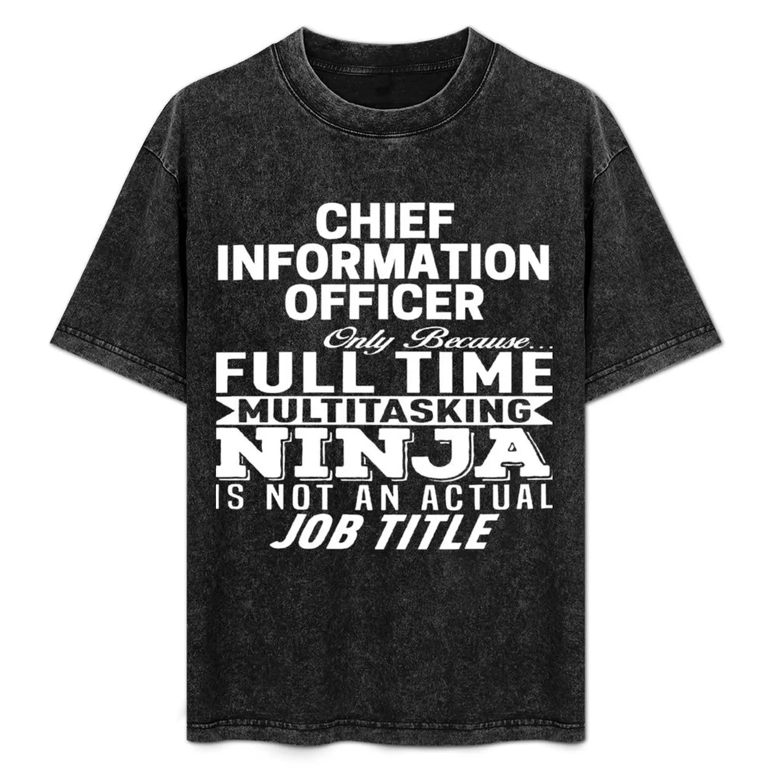 Chief Information Officer T-Shirt quick-drying cute clothes quick drying tshirts for men
Chief Information Officer T-Shirt quick-drying cute clothes quick drying tshirts for men