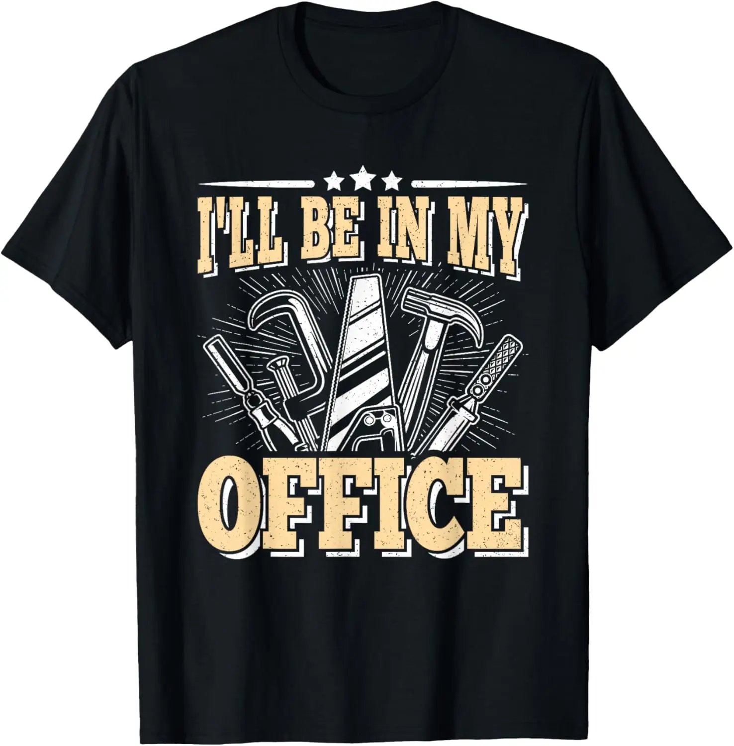 I'll Be In My Office Woodworking Tools Graphic Tee Funny Carpenter Men's Cotton T-Shirt
I'll Be In My Office Woodworking Tools Graphic Tee Funny Carpenter Men's Cotton T-Shirt