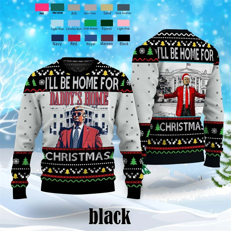 Trump I’ll Be Home For Christmas Ugly Sweater Fashion Daddy’s Home White House Mens Sweatshirt Loose Trend Streetwear Pullovers
Trump I’ll Be Home For Christmas Ugly Sweater Fashion Daddy’s Home White House Mens Sweatshirt Loose Trend Streetwear Pullovers