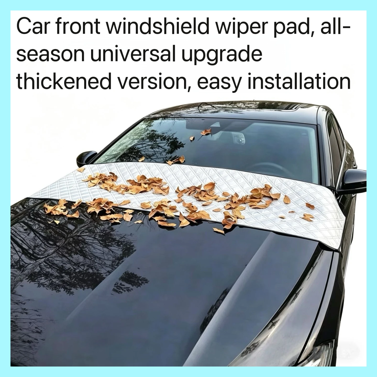 Car Front Windshield Cover, Anti-leaf Bird Dropping Dust, Wiper Rain Groove Guard, Thickened, All Season Universal
Car Front Windshield Cover, Anti-leaf Bird Dropping Dust, Wiper Rain Groove Guard, Thickened, All Season Universal