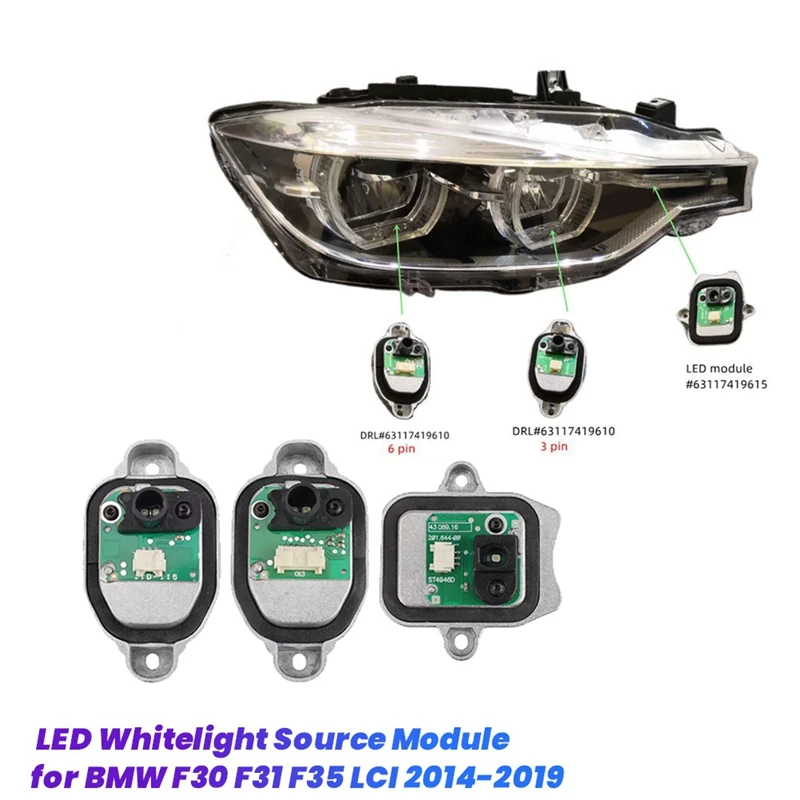 3PCS/Set LED Module White Light Source 63117419615 63117419610 for BMW F30 F31 F35 LCI 2014-2019 Angel Eye DRL Module
3PCS/Set LED Module White Light Source 63117419615 63117419610 for BMW F30 F31 F35 LCI 2014-2019 Angel Eye DRL Module